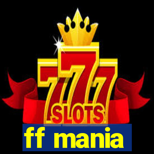 ff mania